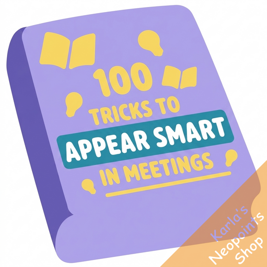 100 Tricks to Appear Smart in Meetings